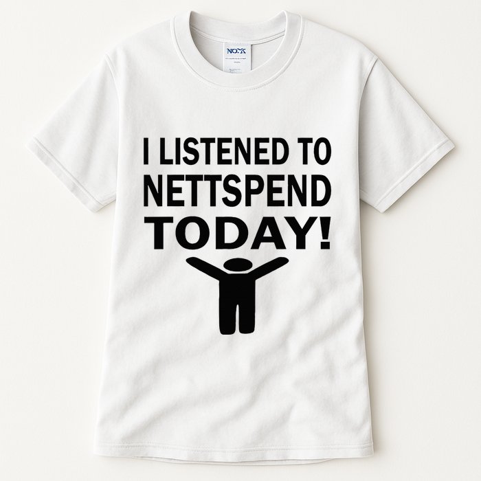 I Listened To Nettspend Today Concert Music Tall T-Shirt