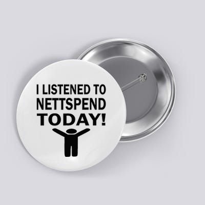 I Listened To Nettspend Today Concert Music Button