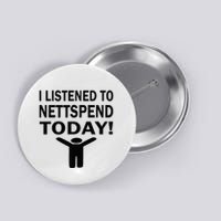 I Listened To Nettspend Today Concert Music Button