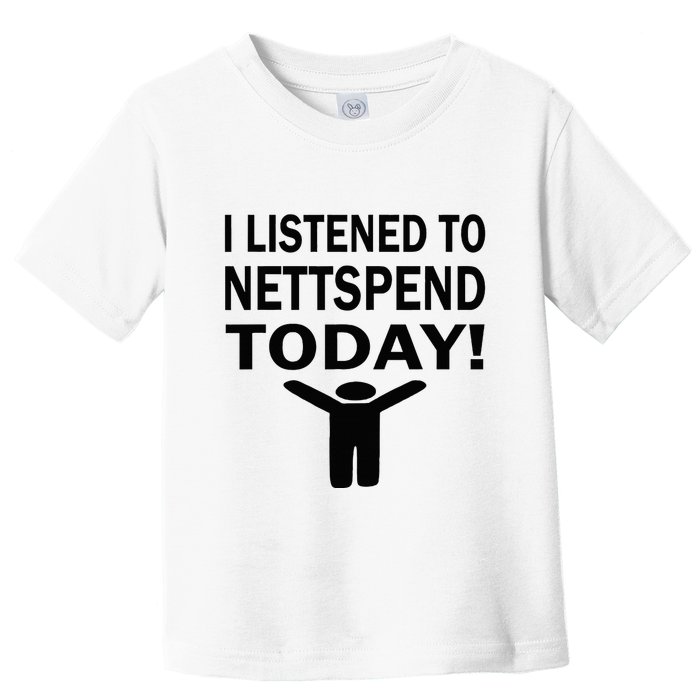 I Listened To Nettspend Today Concert Music Toddler T-Shirt