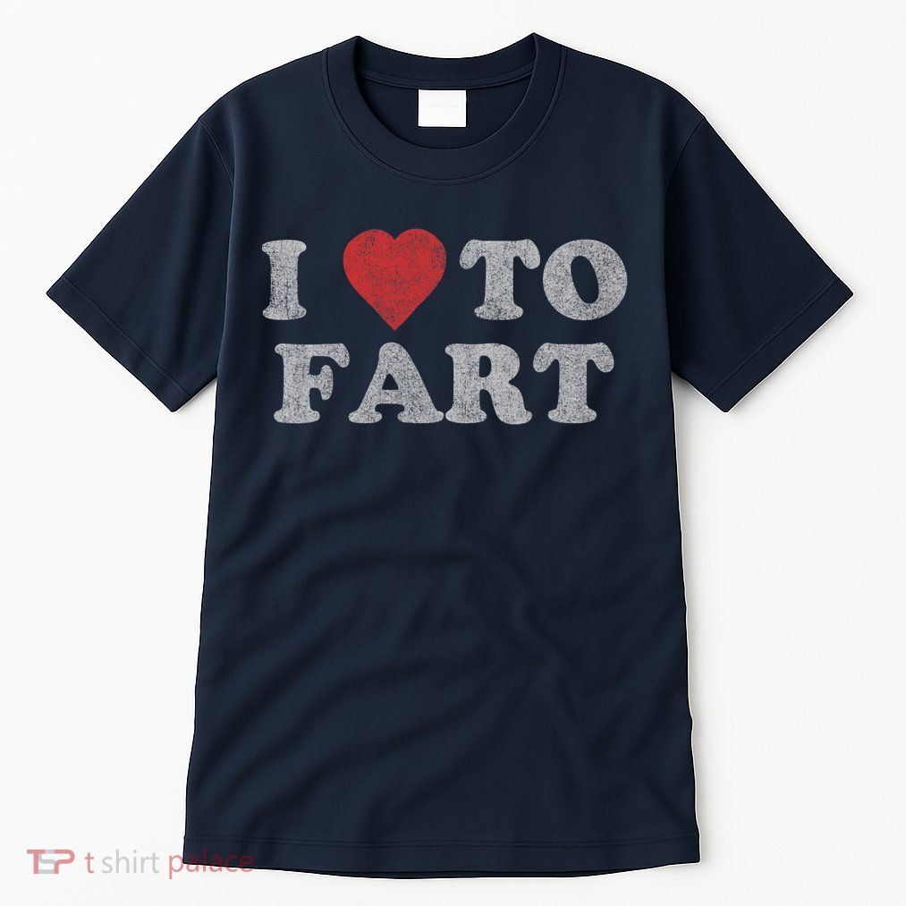 I Love To Fart Design Tall T-Shirt