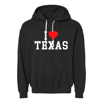 I Love Texas TX Throwback Design Garment-Dyed Fleece Hoodie