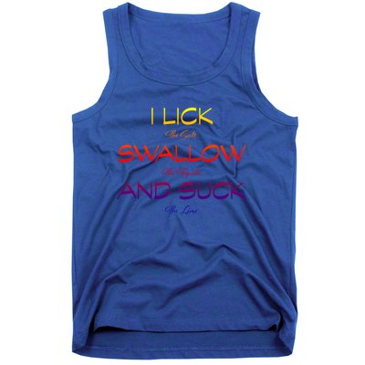 I Lick The Salt Swallow The Tequila And Suck The Lime Gift Tank Top