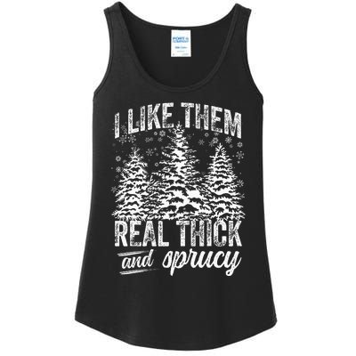 I Like Them Real Thick & Sprucey Funny Christmas Tree Ladies Essential Tank