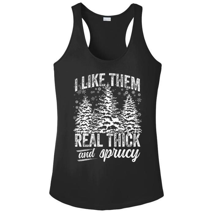 I Like Them Real Thick & Sprucey Funny Christmas Tree Ladies PosiCharge Competitor Racerback Tank