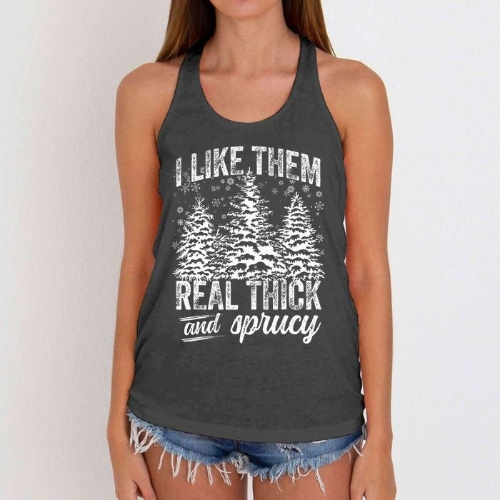 I Like Them Real Thick & Sprucey Funny Christmas Tree Women's Knotted Racerback Tank