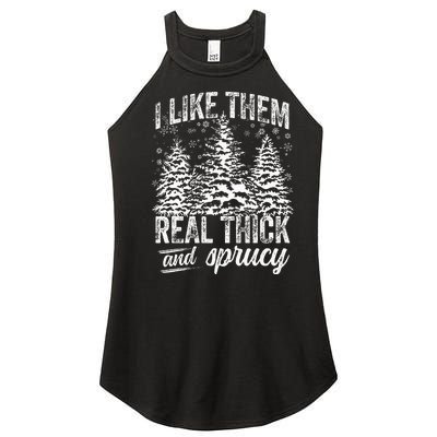 I Like Them Real Thick & Sprucey Funny Christmas Tree Women's Perfect Tri Rocker Tank