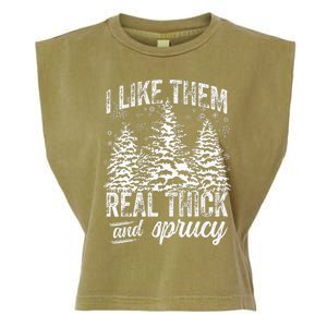 I Like Them Real Thick & Sprucey Funny Christmas Tree Garment-Dyed Women's Muscle Tee