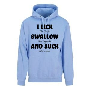 I Lick The Salt Swallow The Tequila And Suck The Lime Gift Unisex Surf Hoodie