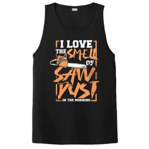 I Love The Smell Of Sawdust In The Morning Lumberjack PosiCharge Competitor Tank