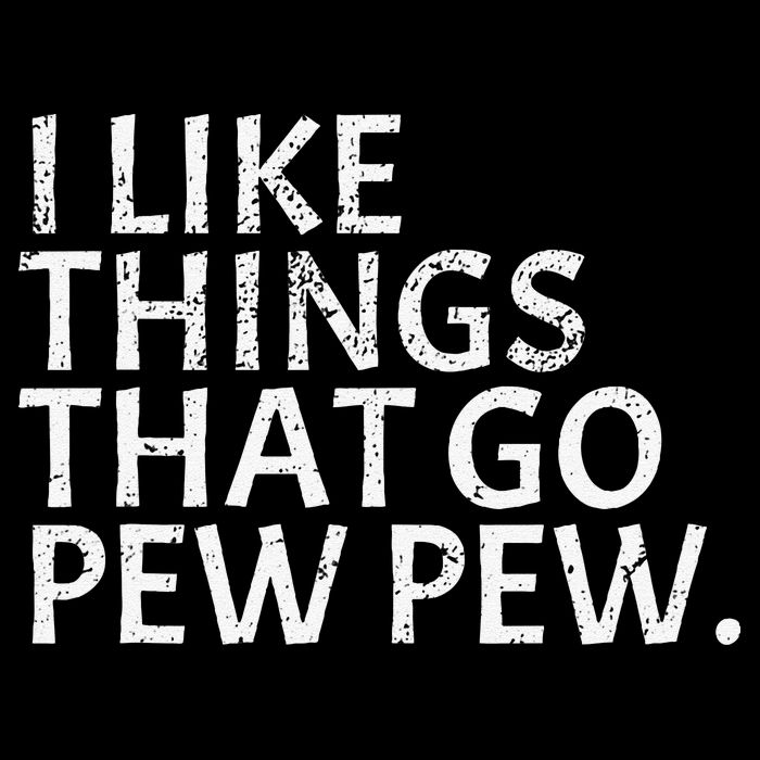 I Like Things That Go Pew Pew Gun Enthusiast Gift Full-Length Apron With Pockets