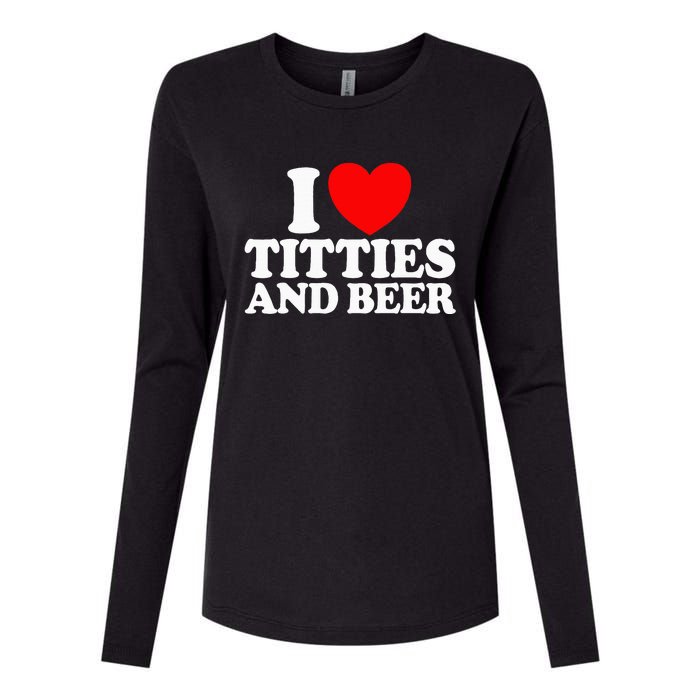 I Love Titties And Beer Funny I Love Titties And Beer Womens Cotton Relaxed Long Sleeve T-Shirt