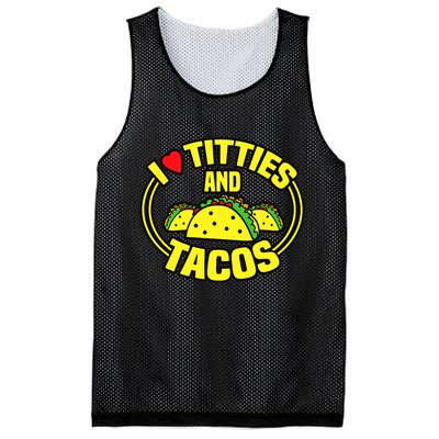 I Love Titties And Tacos Mesh Reversible Basketball Jersey Tank