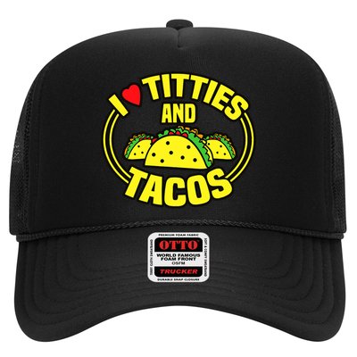 I Love Titties And Tacos Trucker Hat
