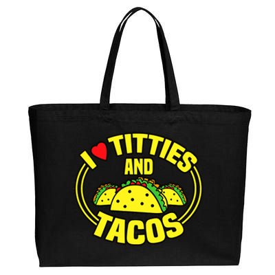 I Love Titties And Tacos Cotton Canvas Jumbo Tote