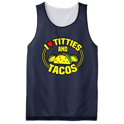 I Love Titties And Tacos Mesh Reversible Basketball Jersey Tank