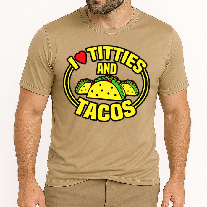 I Love Titties And Tacos Cooling Performance Crew T-Shirt
