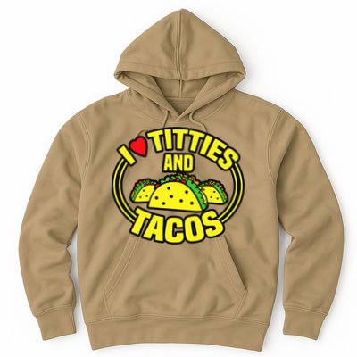 I Love Titties And Tacos Hoodie
