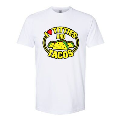 I Love Titties And Tacos Softstyle® CVC T-Shirt