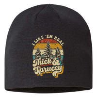 I Like Them Real Thick & Sprucey Funny Christmas Tree Sustainable Beanie