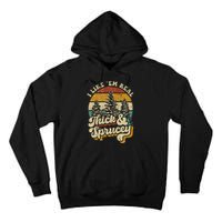 I Like Them Real Thick & Sprucey Funny Christmas Tree Tall Hoodie