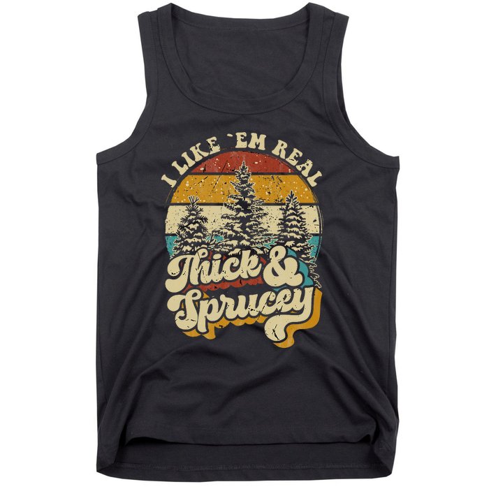 I Like Them Real Thick & Sprucey Funny Christmas Tree Tank Top