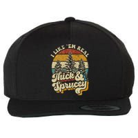 I Like Them Real Thick & Sprucey Funny Christmas Tree Wool Snapback Cap