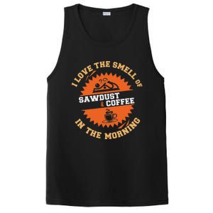 I Love The Smell Of Sawdust & Coffee In The Morning Woodwork PosiCharge Competitor Tank