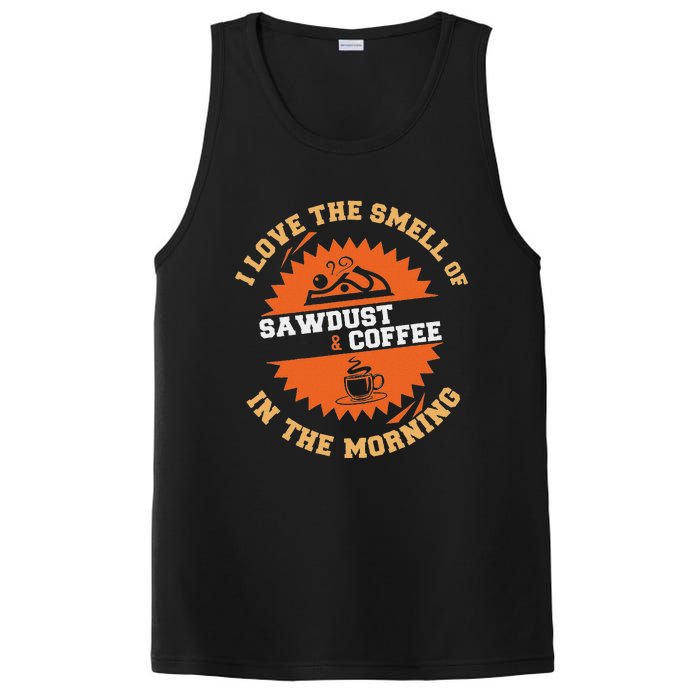 I Love The Smell Of Sawdust & Coffee In The Morning Woodwork PosiCharge Competitor Tank