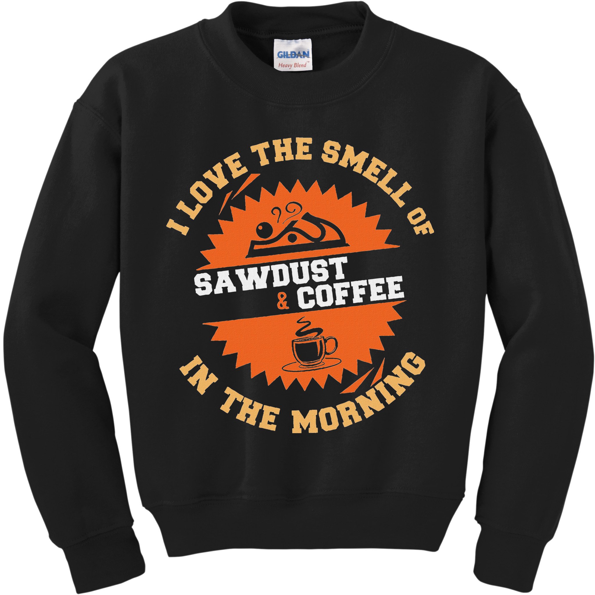 I Love The Smell Of Sawdust & Coffee In The Morning Woodwork Kids Sweatshirt