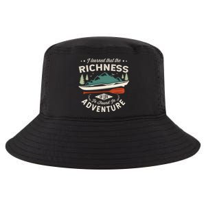 I Learned That The Richness Of Life Is Found Kayak Canoeing Great Gift Cool Comfort Performance Bucket Hat