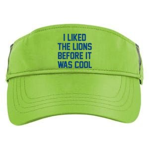 I Liked The Lions Before It Was Cool Funny Adult Drive Performance Visor