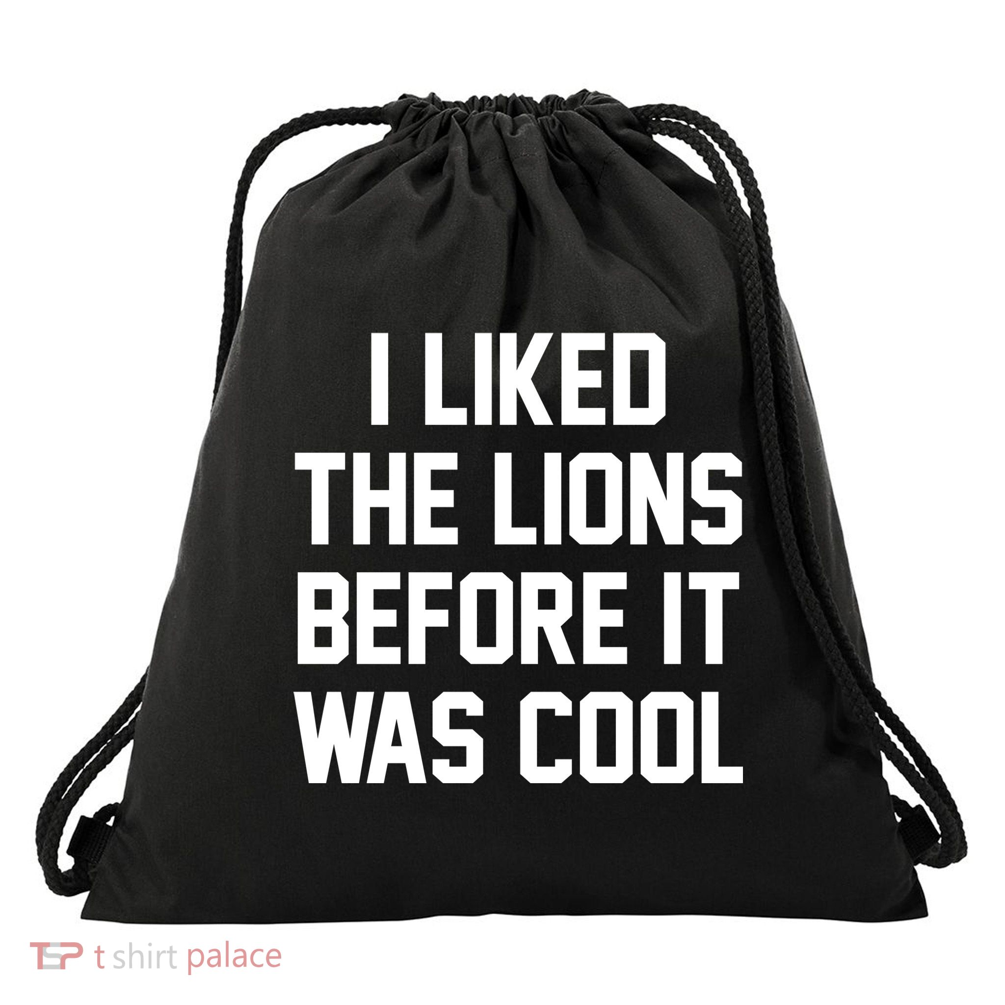 I Liked The Lions Before It Was Cool Funny Drawstring Bag