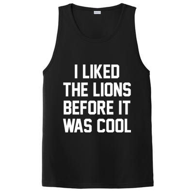I Liked The Lions Before It Was Cool Funny PosiCharge Competitor Tank
