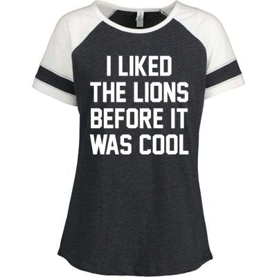 I Liked The Lions Before It Was Cool Funny Enza Ladies Jersey Colorblock Tee