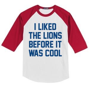 I Liked The Lions Before It Was Cool Funny Kids Colorblock Raglan Jersey