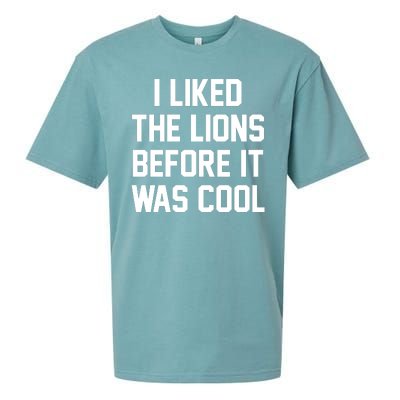 I Liked The Lions Before It Was Cool Funny Sueded Cloud Jersey T-Shirt