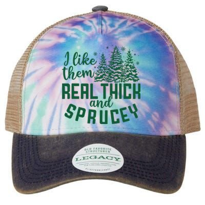 I Like Them Real Thick And Sprucey Funny Christmas Tree Xmas Legacy Tie Dye Trucker Hat