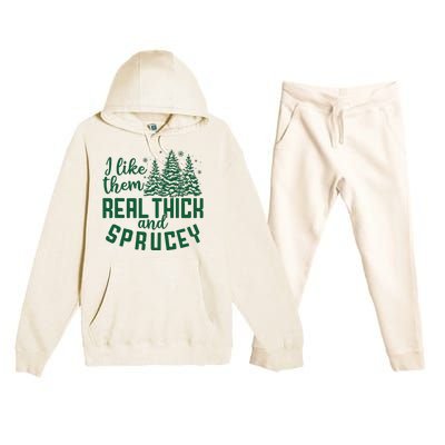 I Like Them Real Thick And Sprucey Funny Christmas Tree Xmas Premium Hooded Sweatsuit Set