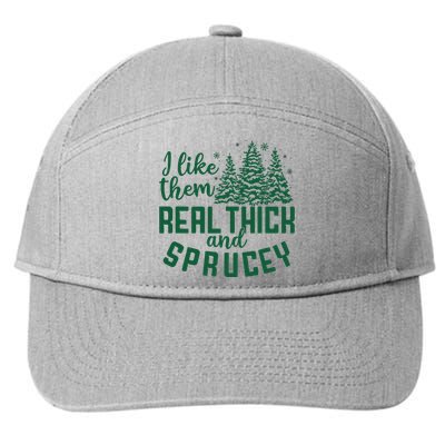 I Like Them Real Thick And Sprucey Funny Christmas Tree Xmas 7-Panel Snapback Hat