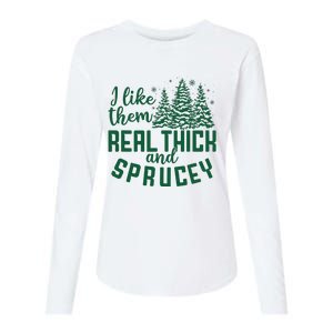 I Like Them Real Thick And Sprucey Funny Christmas Tree Xmas Womens Cotton Relaxed Long Sleeve T-Shirt