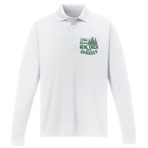 I Like Them Real Thick And Sprucey Funny Christmas Tree Xmas Performance Long Sleeve Polo