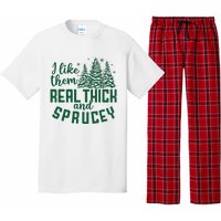 I Like Them Real Thick And Sprucey Funny Christmas Tree Xmas Pajama Set