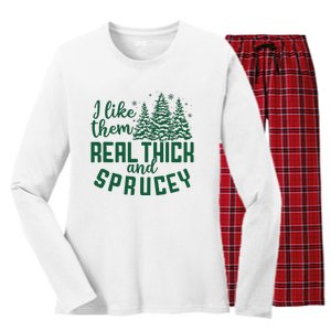 I Like Them Real Thick And Sprucey Funny Christmas Tree Xmas Women's Long Sleeve Flannel Pajama Set 