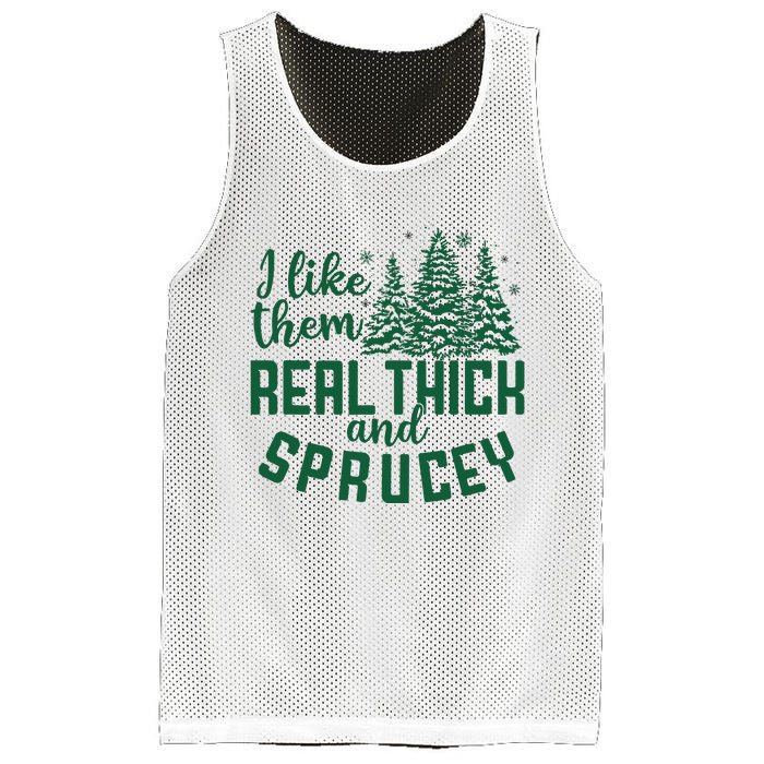 I Like Them Real Thick And Sprucey Funny Christmas Tree Xmas Mesh Reversible Basketball Jersey Tank