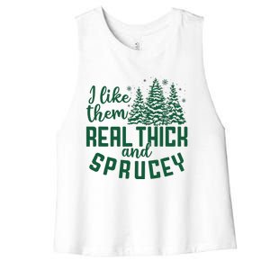 I Like Them Real Thick And Sprucey Funny Christmas Tree Xmas Women's Racerback Cropped Tank