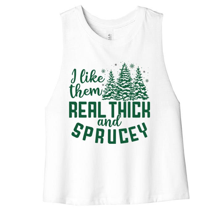 I Like Them Real Thick And Sprucey Funny Christmas Tree Xmas Women's Racerback Cropped Tank