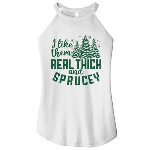 I Like Them Real Thick And Sprucey Funny Christmas Tree Xmas Women's Perfect Tri Rocker Tank