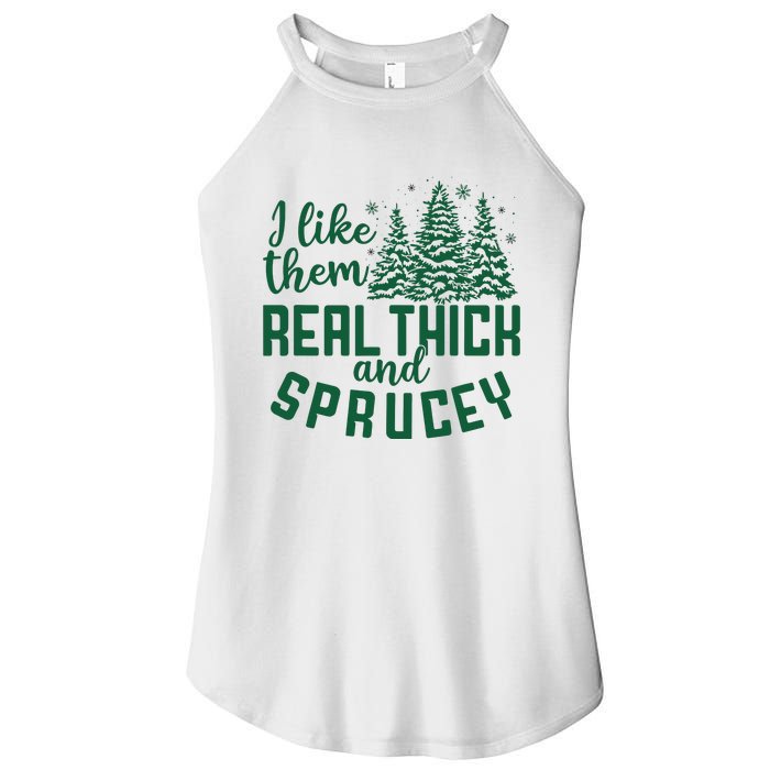 I Like Them Real Thick And Sprucey Funny Christmas Tree Xmas Women's Perfect Tri Rocker Tank