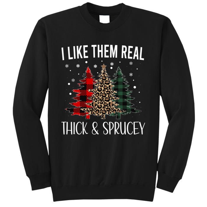 I Like Them Thick And Sprucey Funny Christmas Colorful Tree Sweatshirt